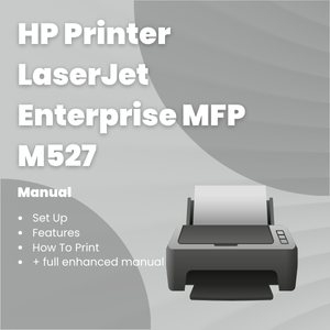 HP Printer LaserJet Enterprise MFP M527